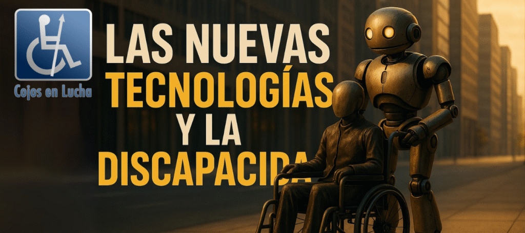 Las Nuevas Tecnologías como ayuda técnica para personas con discapacidad